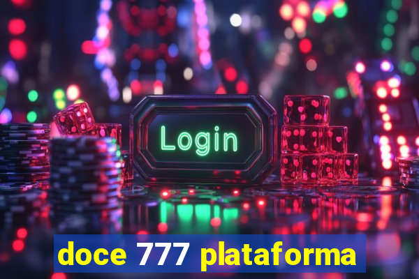 doce 777 plataforma